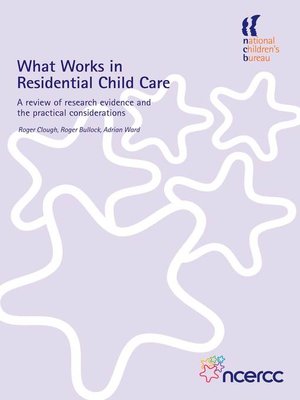 cover image of What Works in Residential Child Care